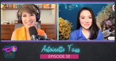 Episode 30: Antoinette Taus | Surprise Guest with Pia Arcangel