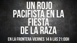 Juan Carlos Monedero: un rojo pacifista en la fiesta de la raza - En la Frontera, 14 de octubre de 2022