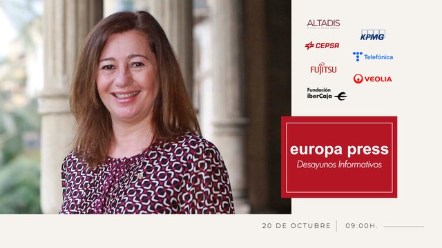 Desayuno Informativo Europa Press con la presidenta del Govern de les Illes Balears, Francina Armengol