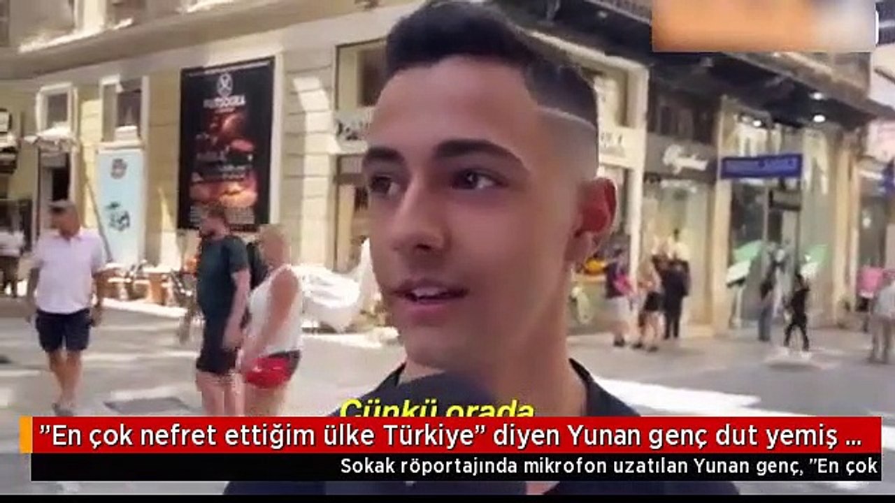"En çok nefret ettiğim ülke Türkiye" diyen Yunanlı dut yemiş bülbüle döndü