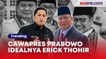 Cawapres Pendamping Prabowo di 2024 Paling Ideal Menurut Publik Justru Erick Thohir