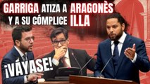 Garriga (VOX) atiza a Aragonès y a su cómplice Illa: “¡Váyase y convoque elecciones!”