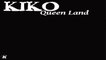 KIKO - QUEEN LAND extended