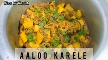 Karela Aloo Recipe//Aloo Karele ki Sabzi//Aloo Karele ki Recipe//How to make bitter gourd and potato curry