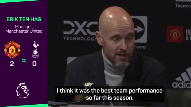 Ten Hag praises United's 'best team performance' of season