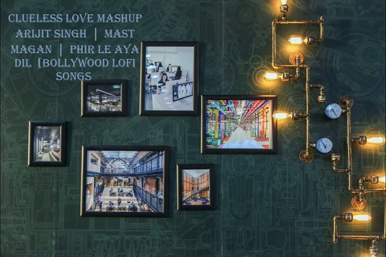 Clueless Love Mashup Arijit Singh ｜ Mast Magan ｜ Phir Le Aya Dil [Bollywood LoFi Songs-kn music world