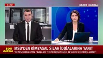 Son Dakika! MSB'den kimyasal silah iddialarına yanıt: Bu tür mühimmat TSK envanterinde bulunmamaktadır