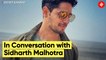 Sidharth Malhotra talks about his struggle before and after becoming an actor