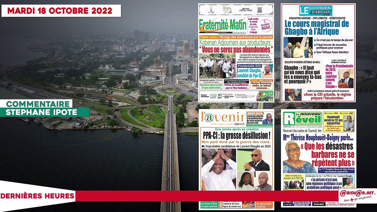 Le Titrologue du 18 Octobre 2022/ Panafricanisme-Diplomatie- Démocratie: Le Cours magistral de Gbagbo à l’Afrique