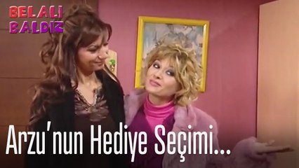 Arzu'nun hediye seçimi - Belalı Baldız