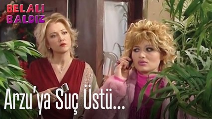 Arzu'ya suç üstü... - Belalı Baldız