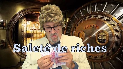 Saleté de riches