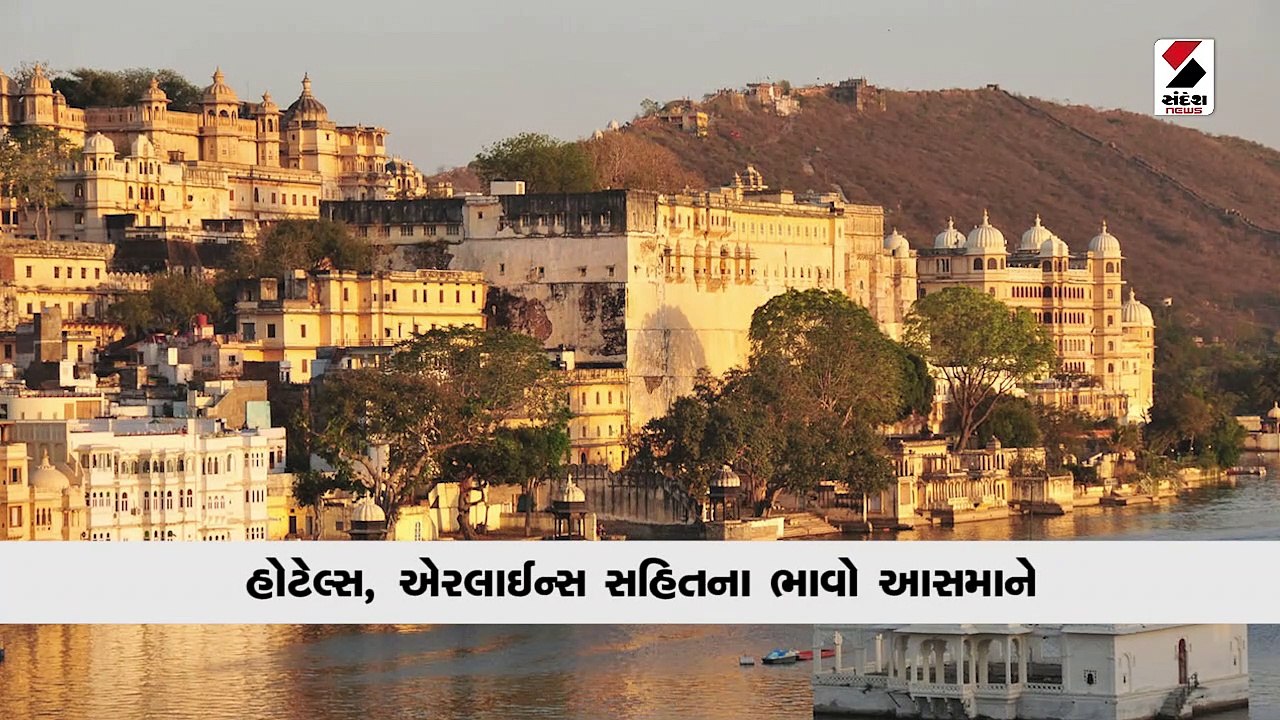 ગુજરાતીઓના ભારે ધસારાથી ઉદેપુર, આબુમાં હોટેલ્સ ફૂલ, ટ્રાવેલિંગ મોંઘું બન્યું