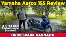 Yamaha Aerox 155 KANNADA Review | Punith Bharadwaj | Reviews In Kannada | Bike Reviews In Kannada