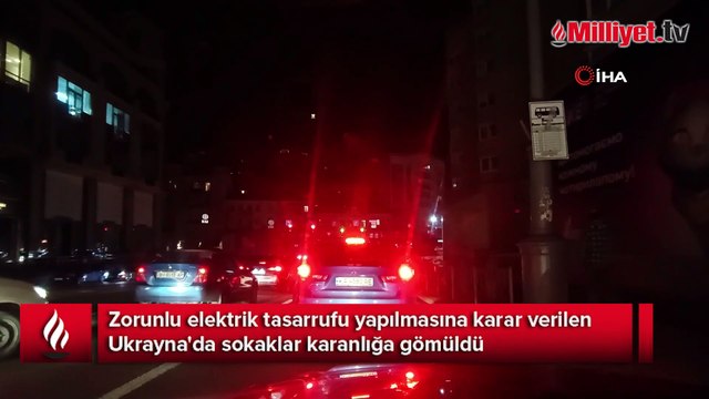Ukrayna'da zorunlu elektrik kesintisi! Sokaklar karanlığa gömüldü