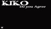 KIKO - DO YOU AGREE extended