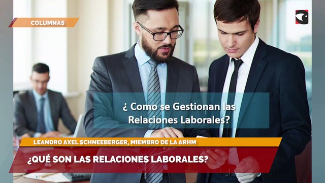 ¿Qué son las relaciones laborales?