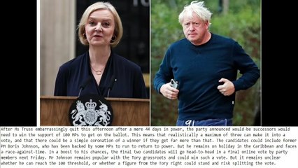 Download Video: Is Boris heading back to No10? Former PM takes early lead with Rishi Sunak in second as a quarter of Tory MPs declare their support in race to replace Liz Truss - candidates need at least 100 backers by MONDAY as battle '