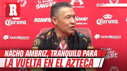 'Nosotros hicimos un gran partido': Nacho Ambriz