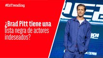 Brad Pitt tendría una “lista negra” de actores con los que no quiere trabajar