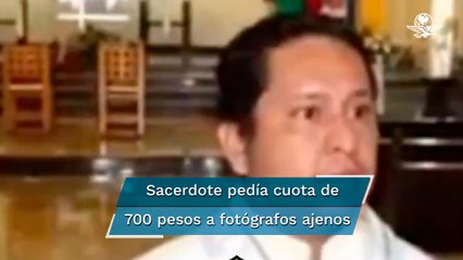 ¡Sacerdote crea negociazo en iglesia!, exige que contraten a fotógrafos exclusivos