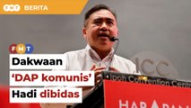 Loke bidas Hadi berhubung dakwaan DAP komunis