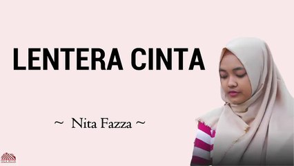Lentera Cinta - Nita Fazza  ( Lirik Lagu ) | Kemana Ku Harus Melangkah