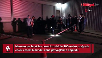 Mermerciye 'ceset krokisi' bırakmışlardı! 200 metre uzakta bulundu