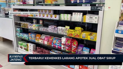 Download Video: Terbaru! Kemenkes Larang Apotek Jual Obat Sirup