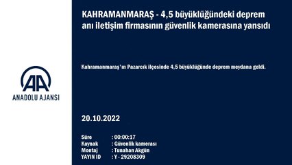 4,5 büyüklüğündeki deprem anı iletişim firmasının güvenlik kamerasına yansıdı