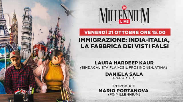 Immigrazione: India-Italia, la fabbrica dei visti falsi , alle 15 segui la diretta di Millennium Live