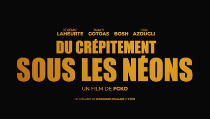 DUCRÉPITEMENT SOUS LES NÉONS (2022) Bande Annonce VF - HD