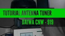 #TUTORIAL - CARA MUDAH MENGGUNAKAN ANTENNA TUNER DAIWA CNW-919 - Mahendyukkie.