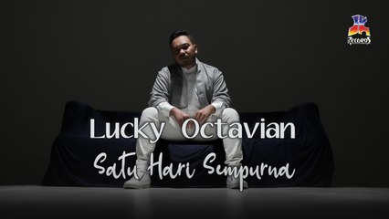 Lucky Oktavian - Satu Hari Sempurna (Official Music Video)