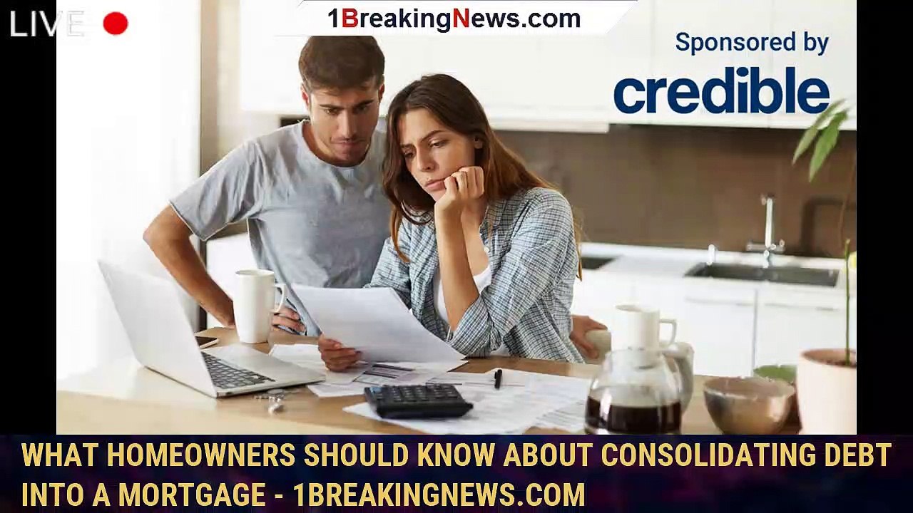 What homeowners should know about consolidating debt into a mortgage