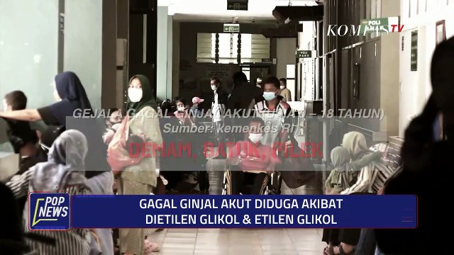 Kasus Gagal Ginjal Melonjak, Stop Obat Sirop! - POP NEWS