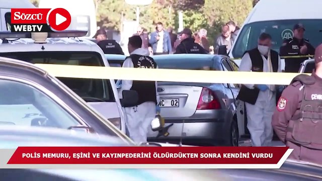 Başkentte bir polis memuru, eşini ve kayınpederini öldürdükten sonra kendini vurdu
