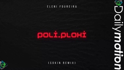 Eleni Foureira - Poli_ploki (SOKIN Remix)