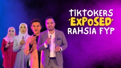 TikTokers 'exposed' rahsia fyp