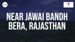 Jawai Bandh Bera - Chalo Rajasthan