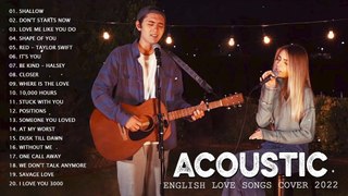 Acoustic English Love Songs Cover 2022 / The Best Acoustic Cover Of Popular Songs