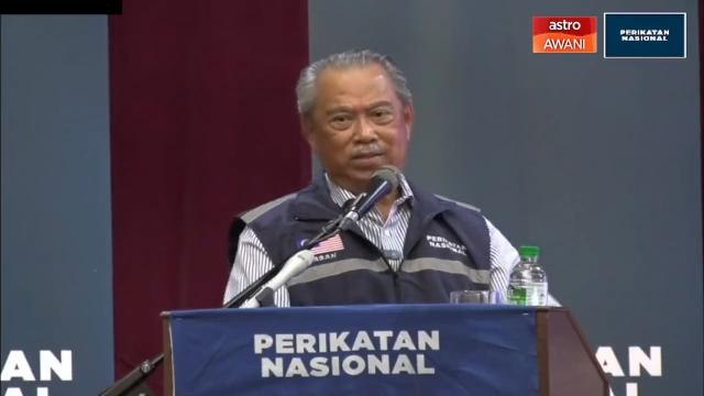 Radzi Jidin calon Perikatan Nasional di Putrajaya - Muhyiddin