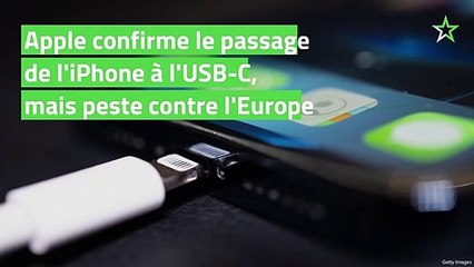 Apple confirme que l'iPhone passera bien à l'USB-C, mais peste contre les obligations européennes