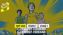 Etape 1 / Stage 1 -  Clermont-Ferrand - Clermont-Ferrand - #TDFFAZ23