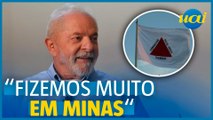 Lula: 'Talvez só JK tenha colocado mais dinheiro em MG'