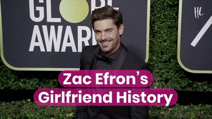 Zac Efron’s Girlfriend History