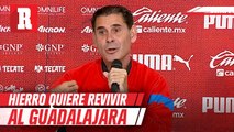 'Chivas es gigante, tiene que ilusionar': Fernando Hierro