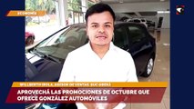 Aprovechá las promociones de octubre que ofrece González Automóviles
