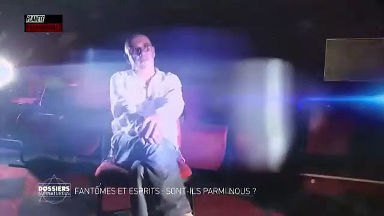 Reportage  Fantomes et Esprits, sont-ils parmi nous  (Dossiers Surnaturels)