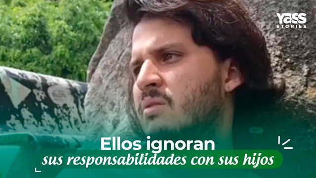 Ellos ignoran sus responsabilidades con sus hijos